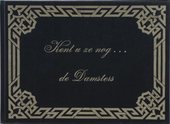 Kent u ze nog...de Damsters