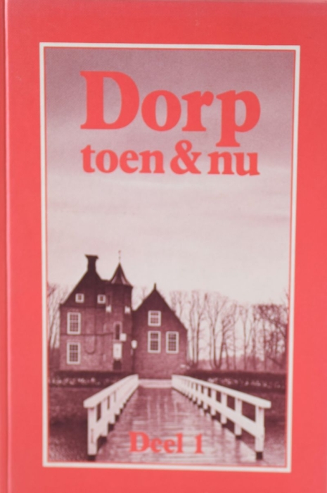 Dorp toen & nu Deel 1