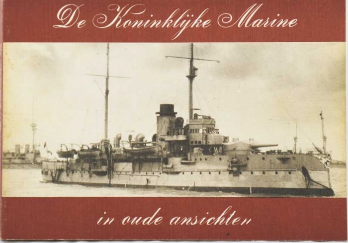 De Koninklijke Marine in oude ansichten